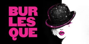 Burlesque The Musical