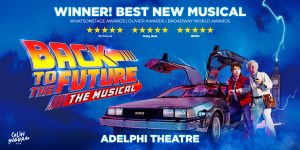 A scene from "Back To The Future The Musical" featuring characters in vibrant costumes with dynamic poses. On the left it reads Back To The Future The Musical.