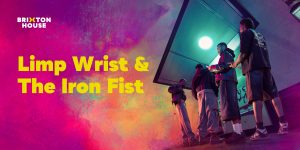 Housemate Returns: Limp Wrist & The Iron Fist