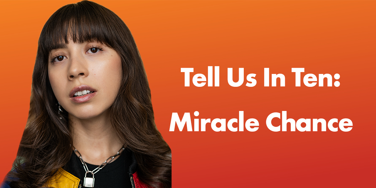 Tell Us In Ten – Miracle Chance
